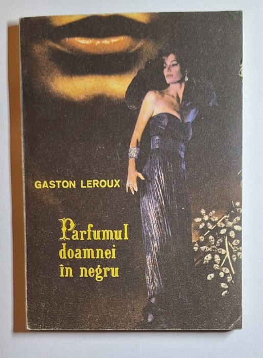 Parfumul doamnei &icirc;n negru &ndash; Aut. Gaston Leroux