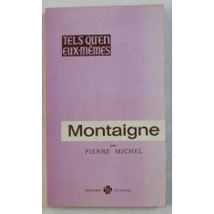 MONTAIGNE par PIERRE MICHEL , 1969