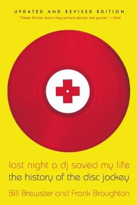 Last Night a DJ Saved My Life: The History of the Disc Jockey foto