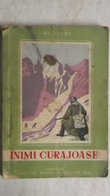 Lev Lincov - Inimi curajoase (vezi detalii pentru livrare in tara) foto