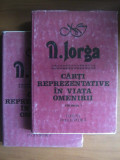 Nicolae Iorga - Cărți reprezentative &icirc;n viața omenirii ( 2 vol. )