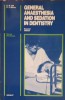 GENERAL ANAESTHESIA AND SEDATION IN DENTISTRY-C.M. HILL, P.J. MORRIS-253004