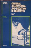 GENERAL ANAESTHESIA AND SEDATION IN DENTISTRY-C.M. HILL, P.J. MORRIS-253004