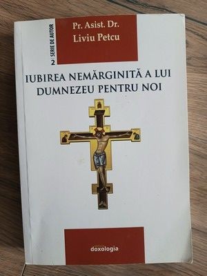 Iubirea nemarginita a lui Dumnezeu pentru noi- Liviu Petcu foto