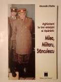 Alexandru Barbu - Aghiotant la trei miniștri ai Apărării: Milea, Militaru, Stănculescu
