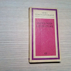 SOCIOLOGIA LITERATURII - L. Goldmann- Editura Politica, 1972, 294 p.