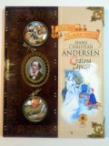 CRAIASA ZAPEZII , AMNARUL , RATUSCA CEA URATA de HANS CHRISTIAN ANDERSEN , ILUSTRATII DE E. LOPATINA , L. KOROEV , 2009, LIPSA CD * PREZINTA URME DE U