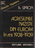 Agresiunile naziste din Europa in anii 1938-1939