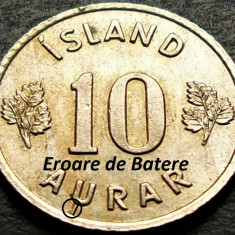 Moneda 10 AURAR - ISLANDA, anul 1967 *cod 617 A = MATRITA CRAPATA