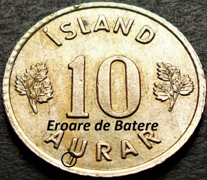 Moneda 10 AURAR - ISLANDA, anul 1967 *cod 617 A = MATRITA CRAPATA