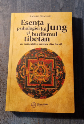 Esenta psihologiei lui Jung si budismul tibetan Radmila Moacanin foto