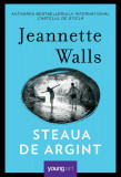 Steaua de argint - Jeannette Walls