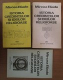 Mircea Eliade - Istoria credintelor si ideilor religioase vol. 1-3