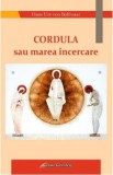 Cordula sau marea incercare - Hans Urs von Balthasar