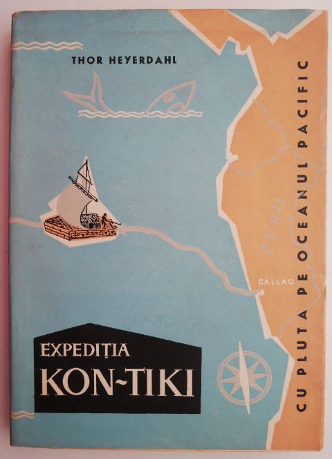 Expeditia Kon-Tiki. Cu pluta pe Oceanul Pacific &ndash; Thor Heyerdahl (putin uzata)