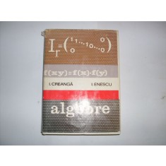 Algebre - I. Creanga, I. Enescu , 20768