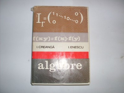 Algebre - I. Creanga, I. Enescu , 20768 foto