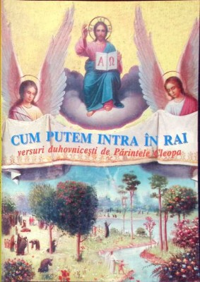 CUM PUTEM INTRA IN RAI. VERSURI DUHOVNICESTI-PARINTELE CLEOPA-262795 foto