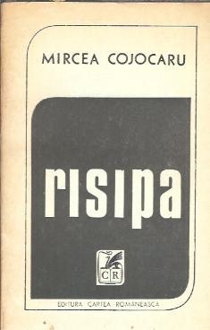 Risipa - Mircea Cojocaru