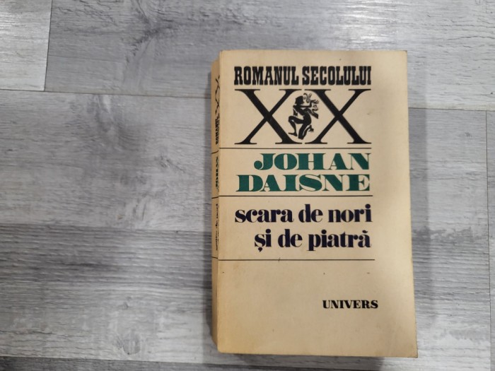 Scara de nori si de piatra de Johan Daisne