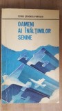 Oameni ai inaltimilor senine- Elena Senchea-Popescu