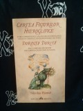 Nicolas Flamel - Cartea figurilor hieroglifice. Dorinta dorita