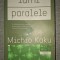 Michio Kaku - Lumi paralele