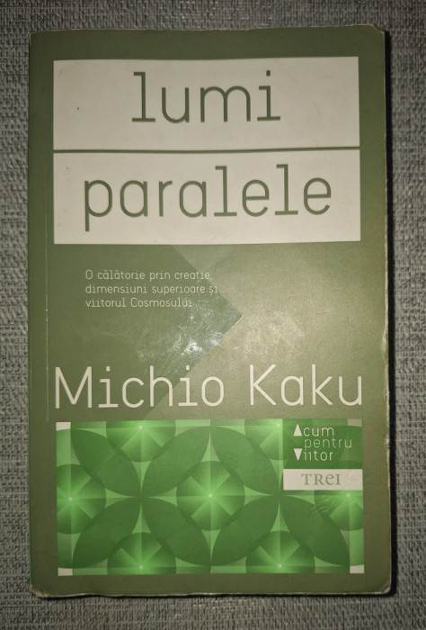 Michio Kaku - Lumi paralele