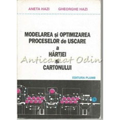 Modelarea Si Optimizarea Proceselor De Uscare A Hartiei Si Cartonului - A. Hazi