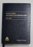 EVALUAREA PROPRIETATII IMOBILIARE - EDITIA ROMANA , 2001 *PREZINTA SUBLINIERI CU EVIDENTIATORUL IN TEXT