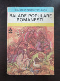 BALADE POPULARE ROMANESTI (Biblioteca pentru toti copiii)