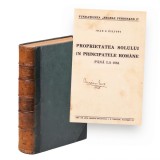 Proprietatea solului &icirc;n Principatele Rom&acirc;ne p&acirc;nă la 1864 + Procesul mănăstirilor &icirc;nchinate