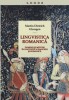 Lingvistica romanică. Domenii şi metode &icirc;n Martin Dietrich Glessgen NOU