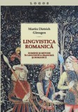 Lingvistica romanică. Domenii şi metode &icirc;n Martin Dietrich Glessgen NOU