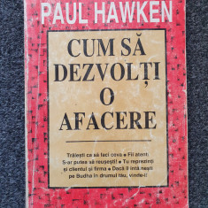 CUM SA DEZVOLTI O AFACERE - Paul Hawken