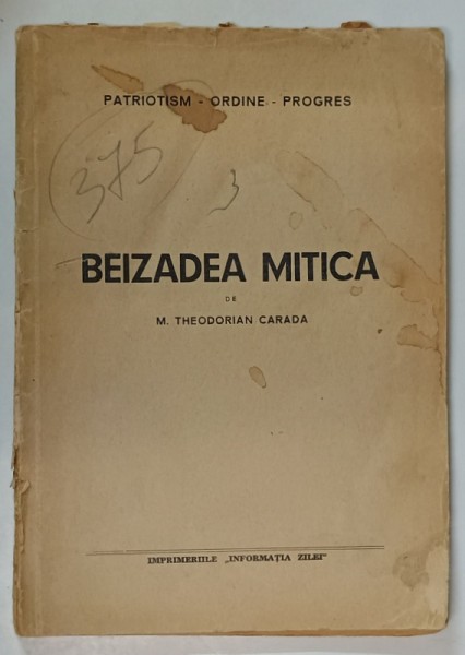 BEIZADEA MITICA de M. THEODORIAN CARADA , EDITIE INTERBELICA