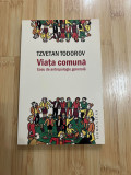 TZVETAN TODOROV - VIATA COMUNA