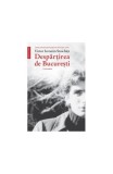 Despărţirea de Bucureşti - Paperback brosat - Victor Ieronim Stoichiţă - Humanitas