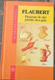 Dicționar de idei primite de-a gata&rdquo; de Gustave Flaubert,