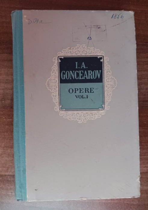 myh 419s - IA Goncearov - Opere - volumul 1 - ed 1956