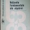 Notiunile fundamentale ale algebrei- I.R.Safarevici