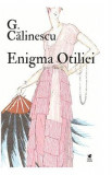 Enigma Otiliei - George Calinescu