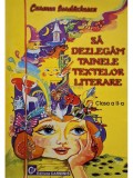 Carmen Iordachescu - Sa dezlegam tainele textelor literare, clasa a II-a (Editia: 1999)