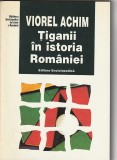 VIOREL ACHIM - TIGANII IN ISTORIA ROMANIEI