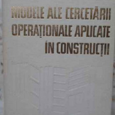 MODELE ALE CERCETARII OPERATIONALE APLICATE IN CONSTRUCTII-M. RAFIROIU