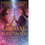 Coroane blestemate - Catherine Doyle, Katherine Webber, Diana Alina Ene