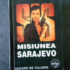 GERARD DE VILLIERS - MISIUNEA SARAJEVO (Colectia SAS)