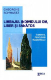 Limbajul individului om liber si sanatos - Gheorghe Schwartz