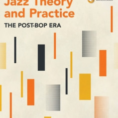 Modern Jazz Theory and Practice: The Post-Bop Era - Book with Online Audio by Steve Rochinski