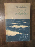 O p&acirc;nză &icirc;n depărtare - Valentin Kataev